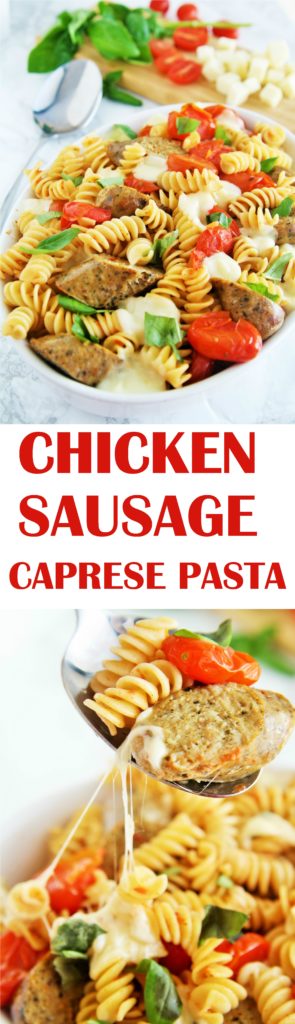 Fresh tomatoes, basil, and mozzarella cheese come together with chicken sausage in a pasta dish that is ready in under 30 minutes -- perfect for busy weeknights!