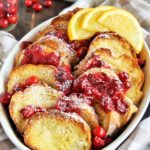 Cranberry Orange French Toast Bake