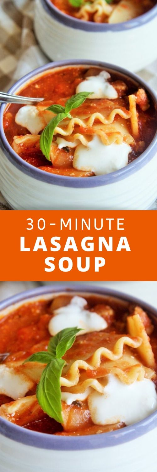 30-Minute Lasagna Soup - The Tasty Bite